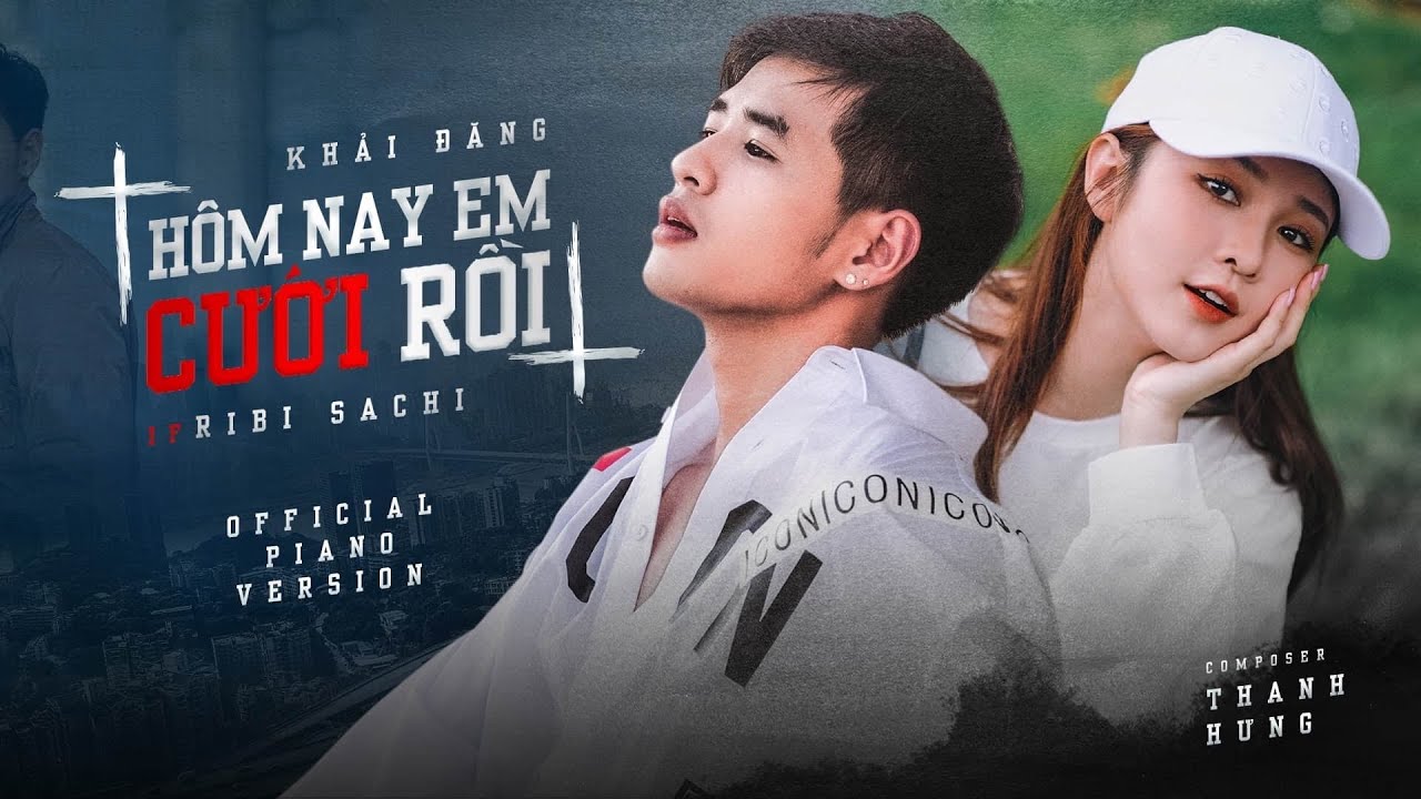 H&ocirc;m Nay Em Cưới Rồi | Khải Đăng ft Ribi Sachi (Official Piano Vesion)