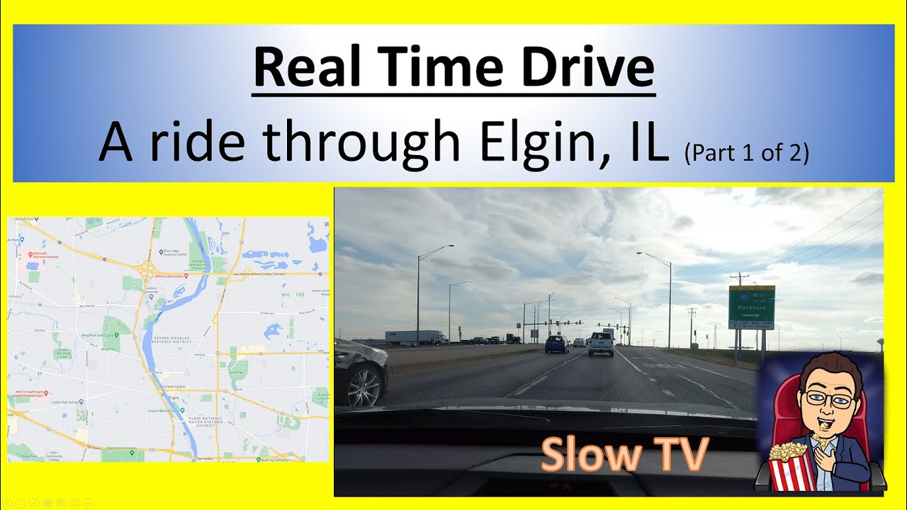 Drive Around Elgin, IL and surrounding areas. Part 1 of 2.