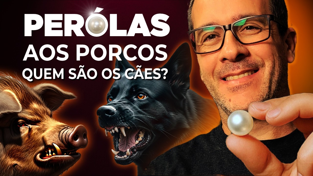 LANÇAR PÉROLAS AOS PORCOS - Quem são os cães e porcos?