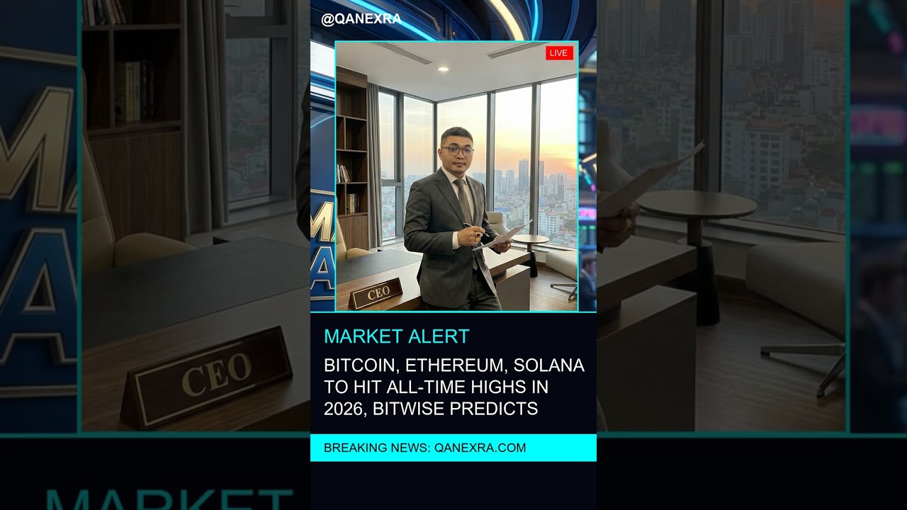 Bitcoin, Ethereum, Solana To Hit All-Time Highs In 2026, Bitwise Predicts