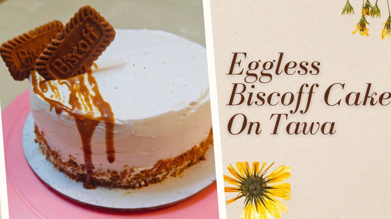 Eggless Biscoff cake on Tawa | No Oven, No Bakery Skills