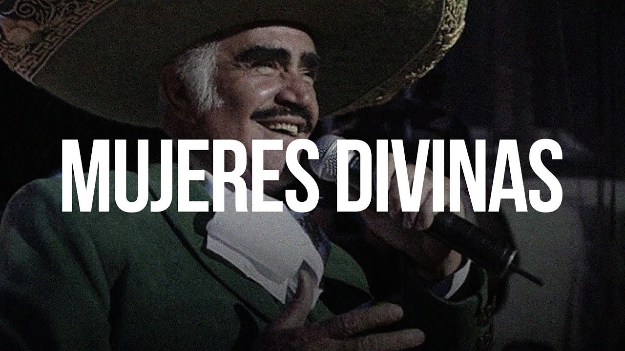MUJERES DIVINAS - Vicente Fernández (LETRA)