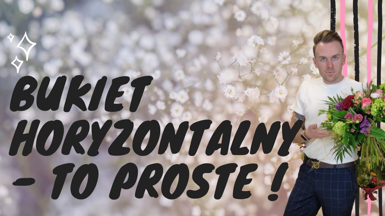 Bukiet Horyzontalny - To Proste !