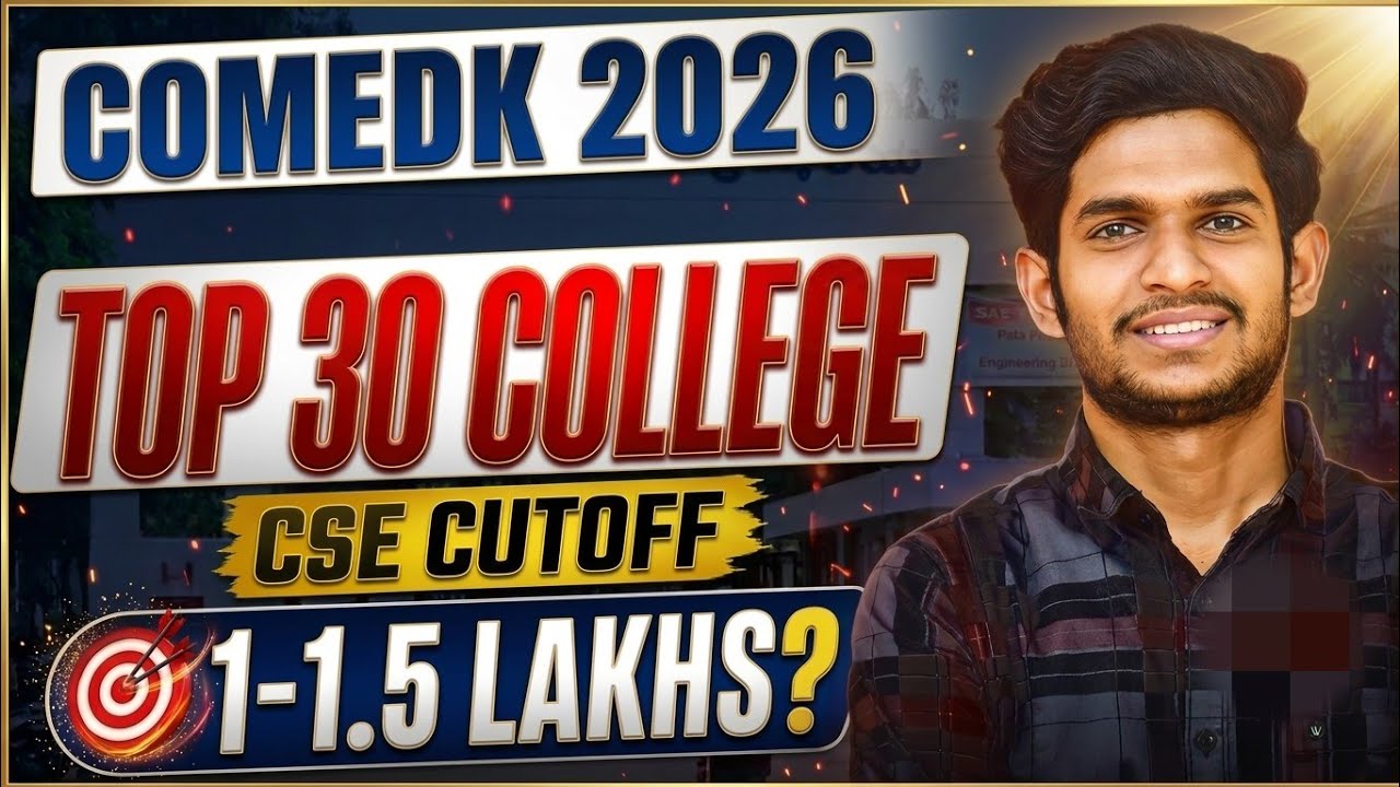 COMEDK CSE Cutoff 2026 Top 30 Colleges Closing Rank | Choice Filling Counselling Strategy 