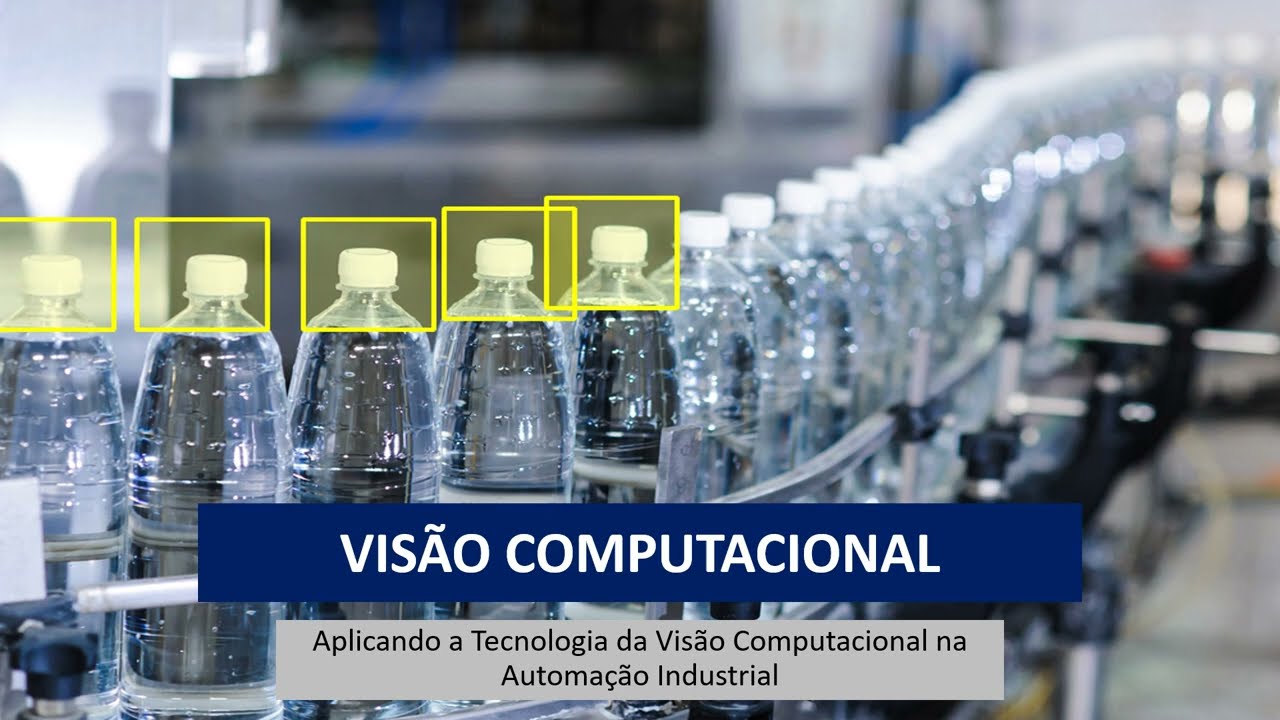 VISÃO COMPUTACIONAL NA INDÚSTRIA