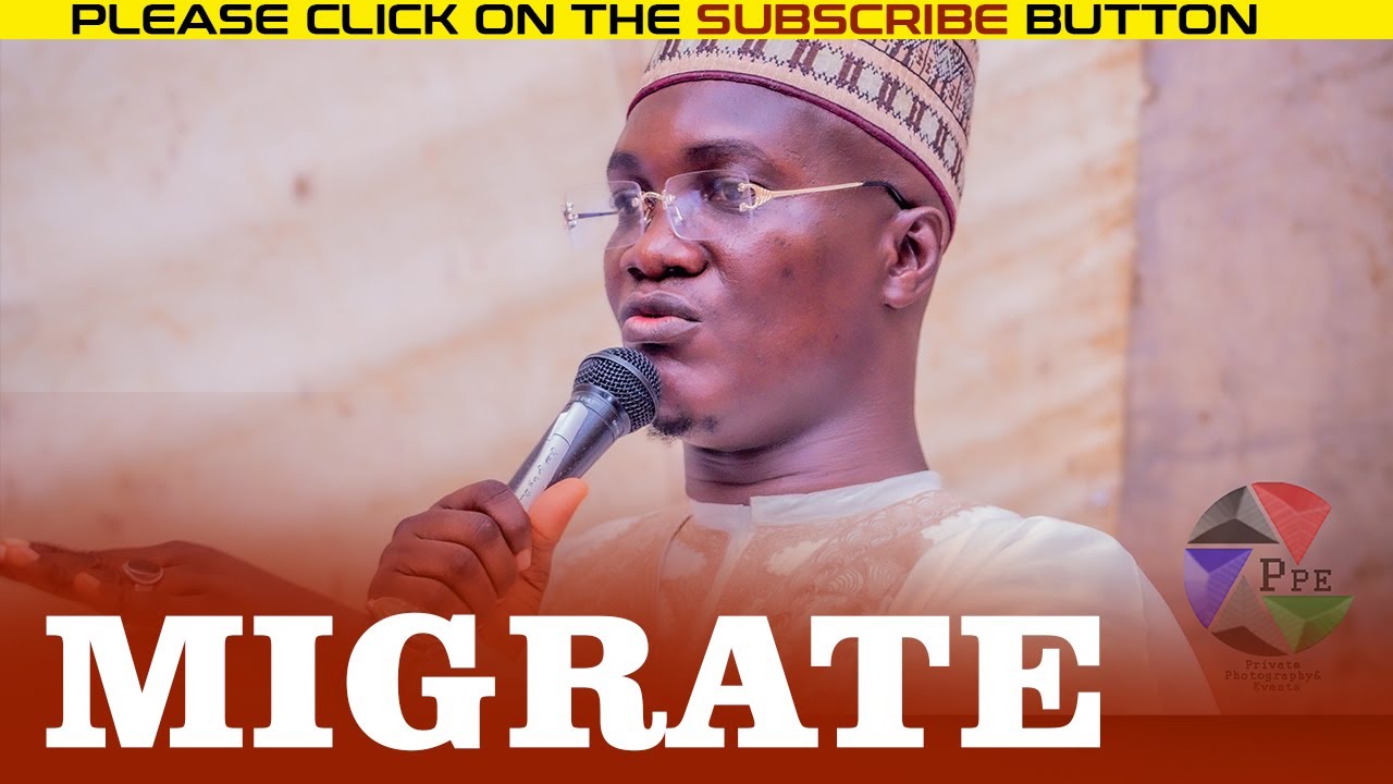 MIGRATE - Sheikh Abdul Lateef Ademoye Yah Satar