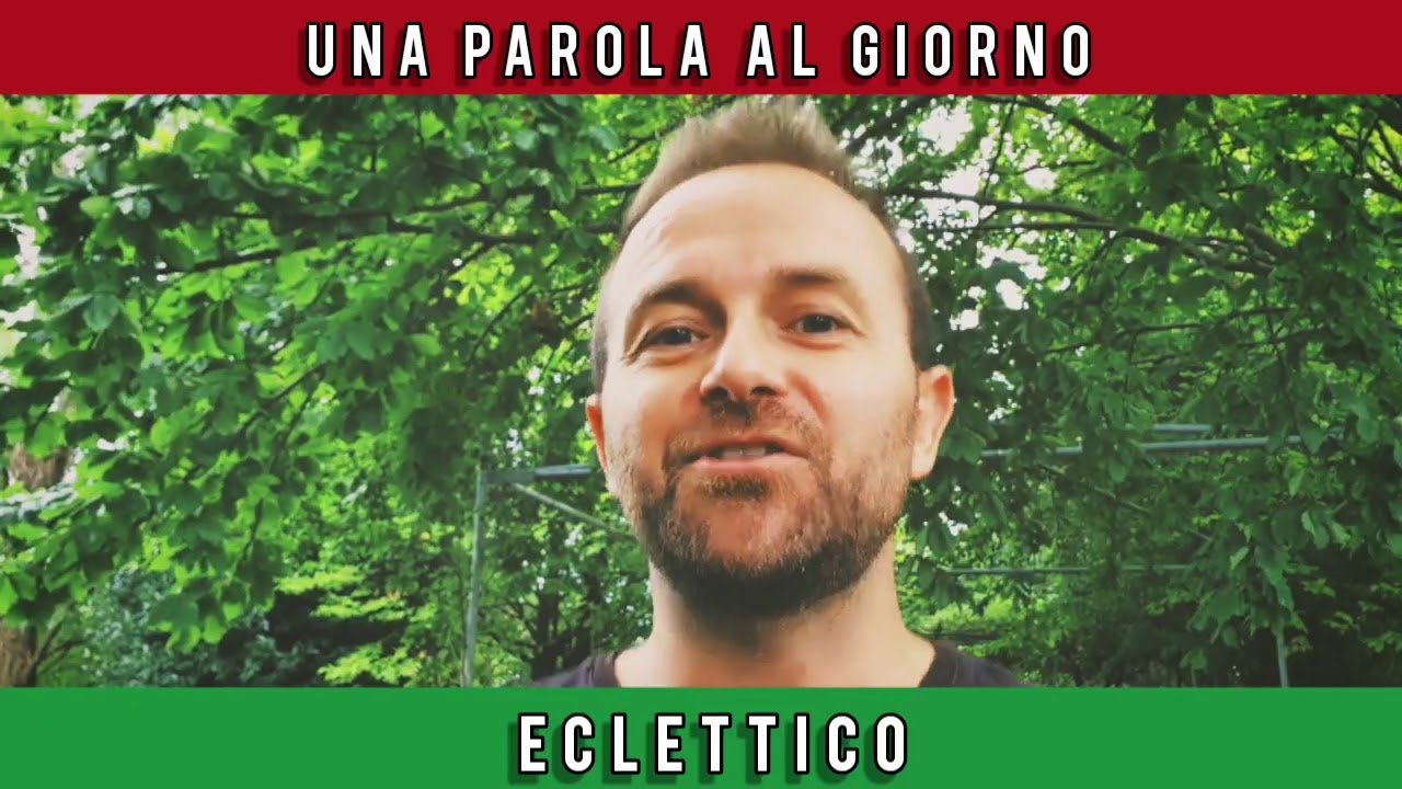 Una parola al giorno - ECLETTICO