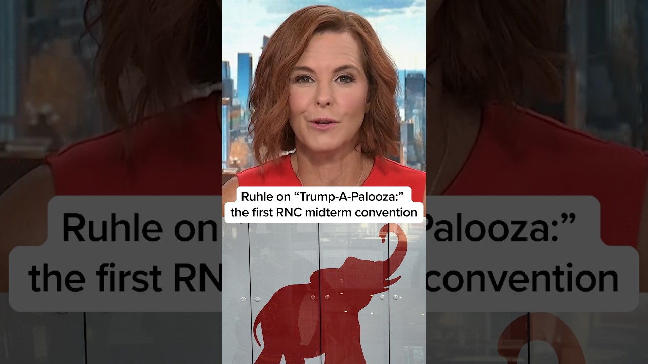 Ruhle on 'Trump-A-Palooza': The first RNC midterm convention