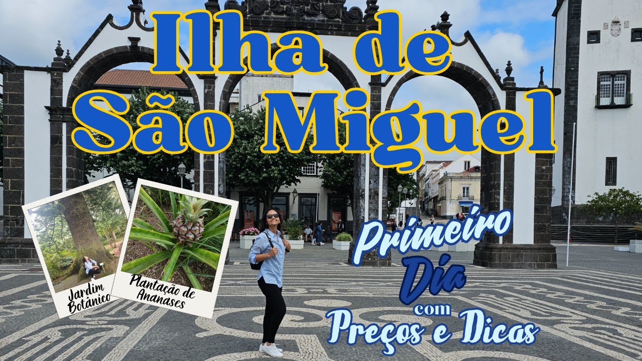 O que fazer na Ilha de São Miguel | Primeiro dia nos Açores