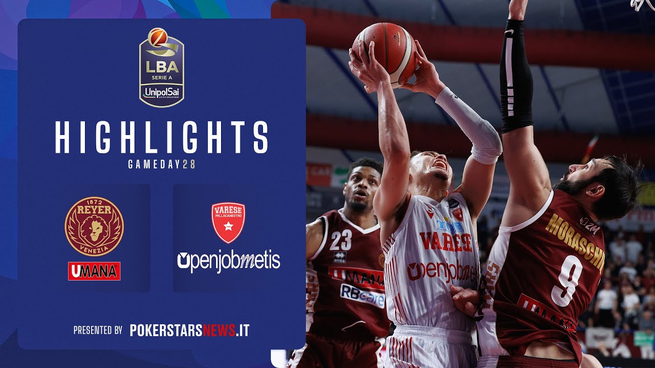 Umana Reyer Venezia - Openjobmetis Varese | Serie A UnipolSai 2022/23