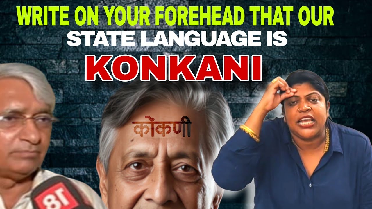 WRITE ON YOUR FOREHEAD THAT KONKANI IS OUR 