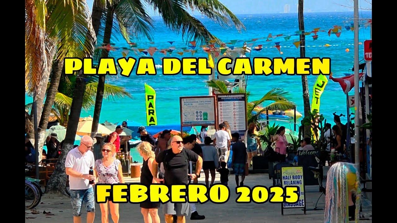Playa del Carmen Quinta Avenida Febrero 2025 ☀️🏝️🇲🇽
