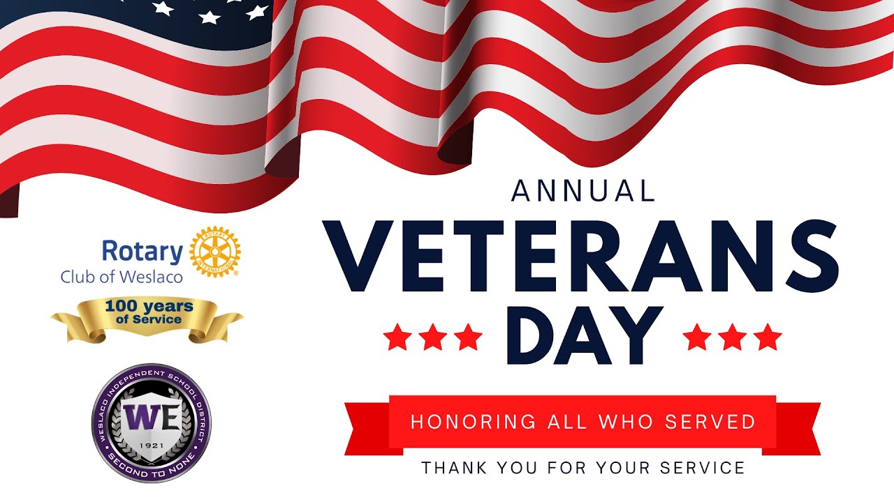 Veterans Day Ceremony presented by the Rotary Club of Weslaco and Weslaco ISD (November 11, 2025)