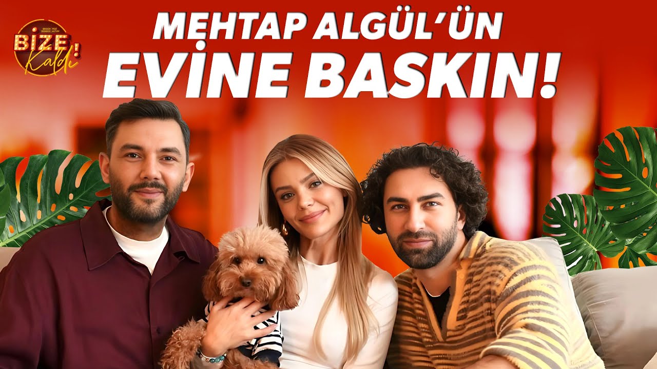 Bize Kaldı Mehtap Algül'ün Evinde! “Fezi ve Seçkin’le Çektiğim Videolar Bana Uğur Getiriyor!”