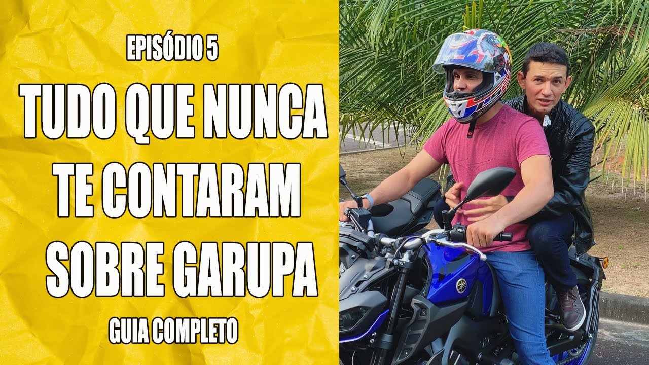 Tudo que é preciso saber sobre garupa - Guia completo - Episódio 5