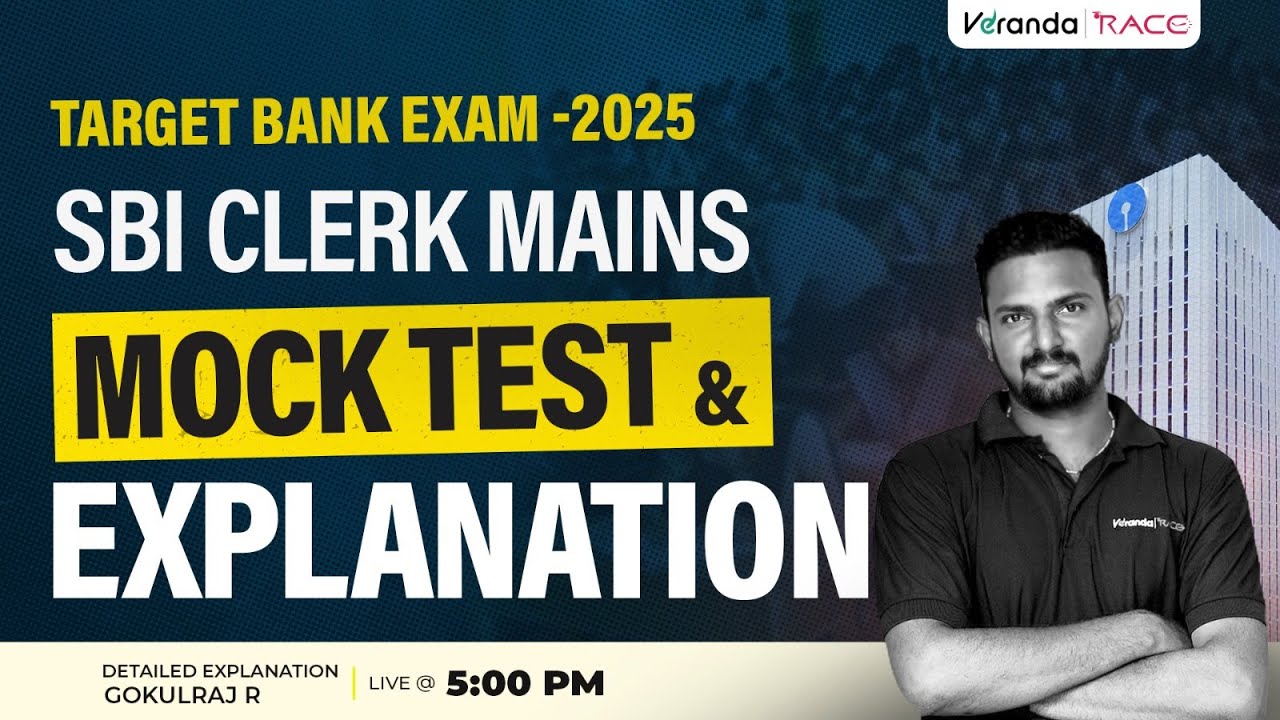 TARGET BANK EXAMS 2025 I SBI CLERK MAINS I MOCK TEST & EXPLANATION I BY GOKULRAJ SIR