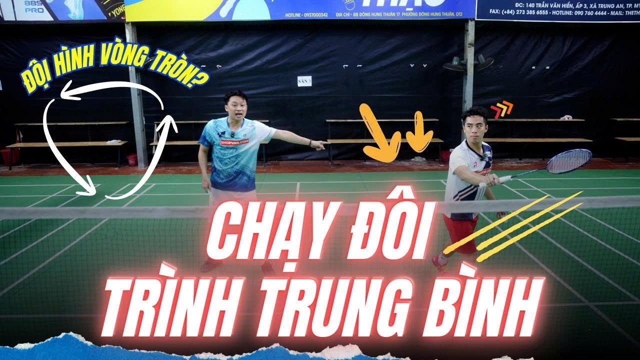 Cách Di Chuyển Trong Cầu Lông Đôi : Phối Hợp Hoàn Hảo Với Đội Hình Vòng Tròn !!!