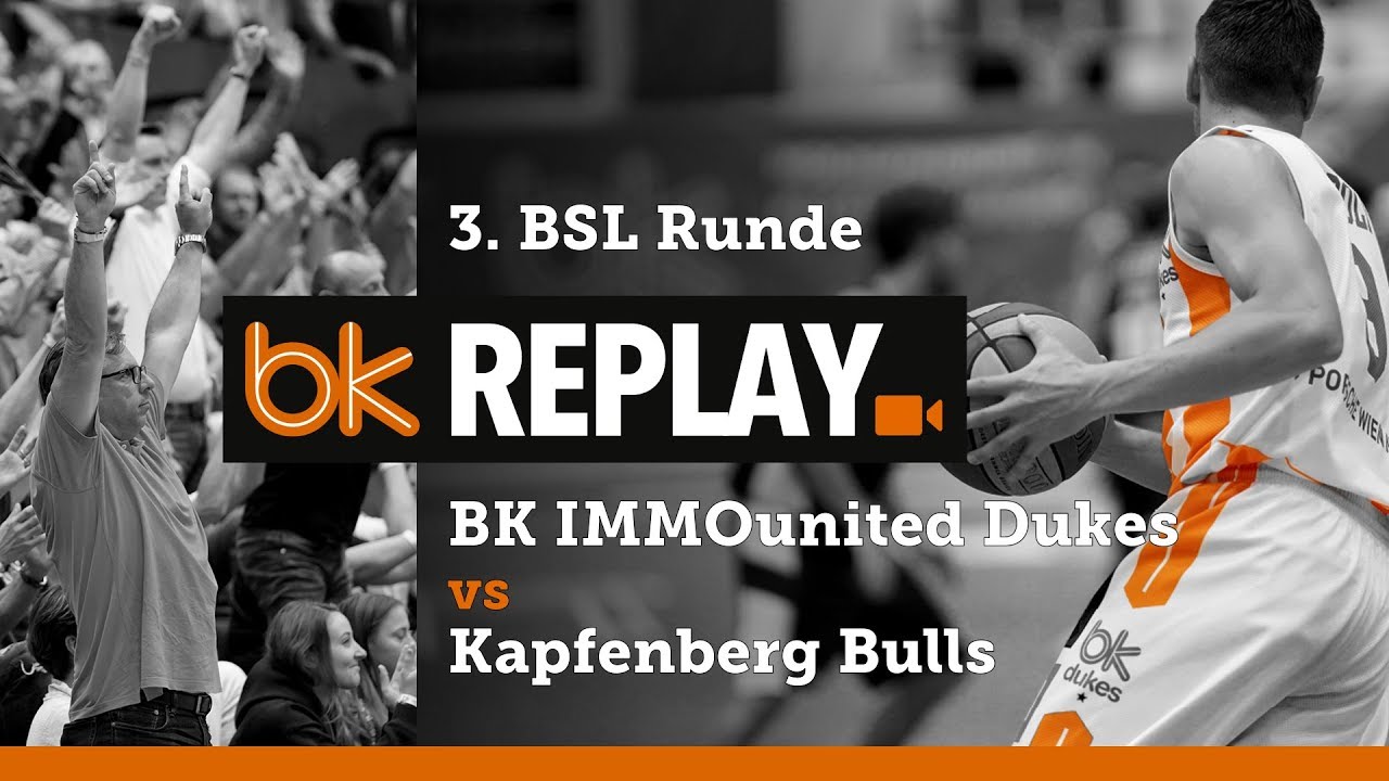 BSL 3. RD BK IMMOUnited Dukes vs Kapfenberg Bulls