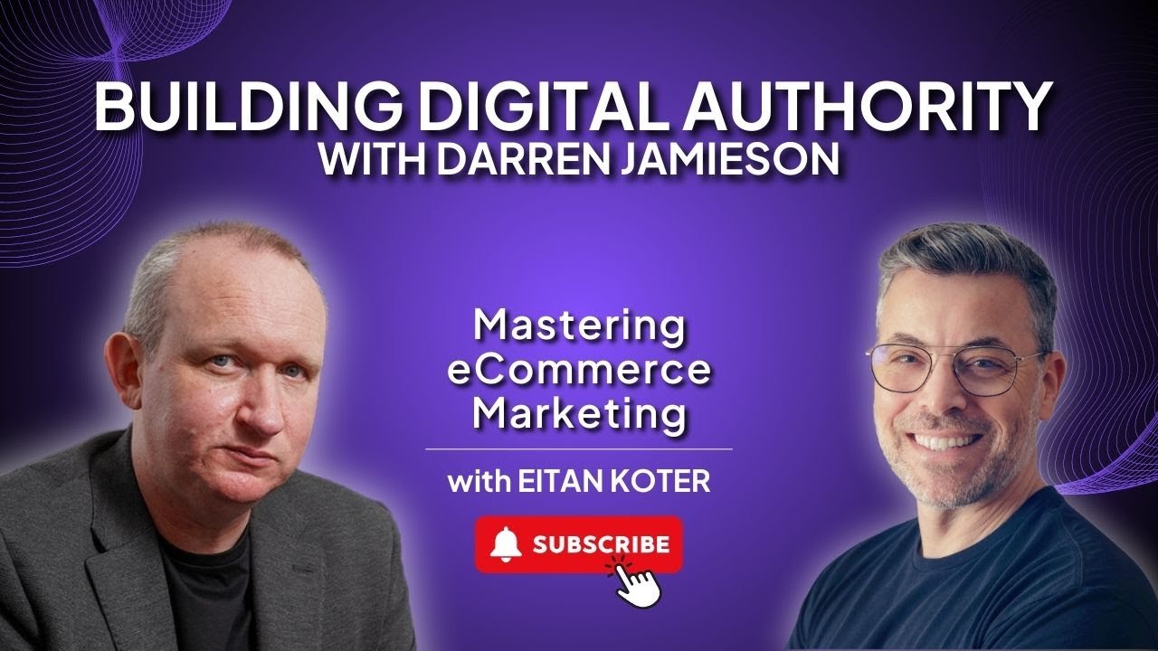 129. Building Digital Authority with Darren Jamieson