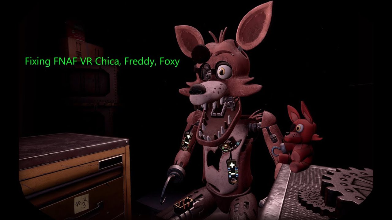 PSVR FNaF VR Fixing Chica, Freddy, Foxy