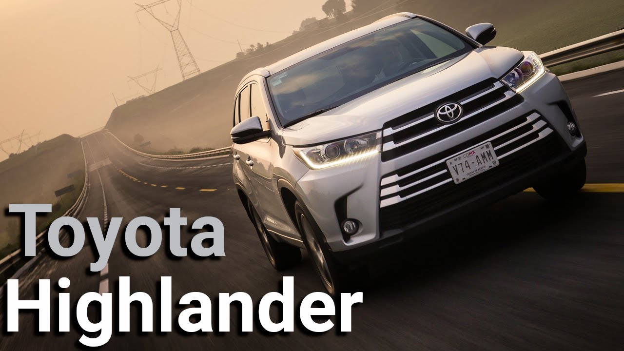 Toyota Highlander - una SUV que impone | Autocosmos