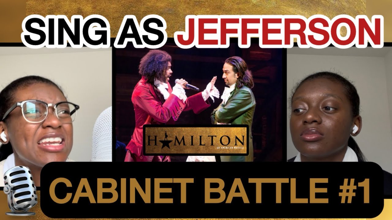 Cabinet Battle #1 Karaoke Duet - YOU SING JEFFERSON