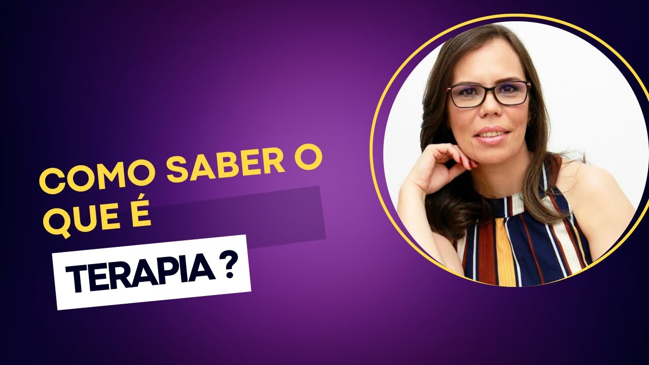 Como saber o que é terapia?