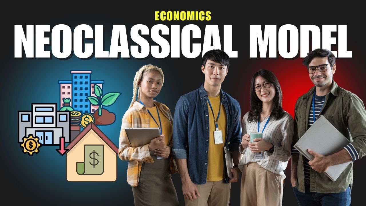 Neoclassical Model Explained