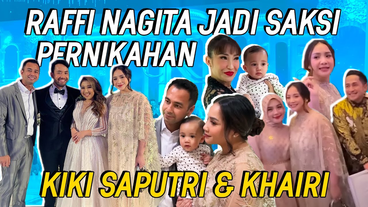 RAFFI NAGITA TAKJUB!PERNIKAHAN MEWAH KIKI SAPUTRI&KHAIRI BANJIR ARTIS IBU KOTA,CIPUNG MALAH KETAWA