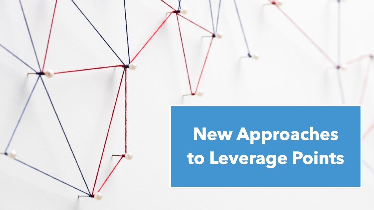 New Approaches To Leverage Points