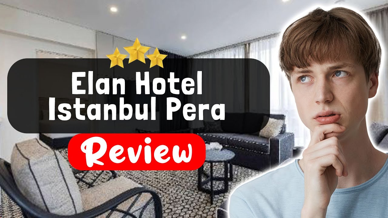Обзор отеля Elan Hotel Istanbul Pera — что на самом деле произошло