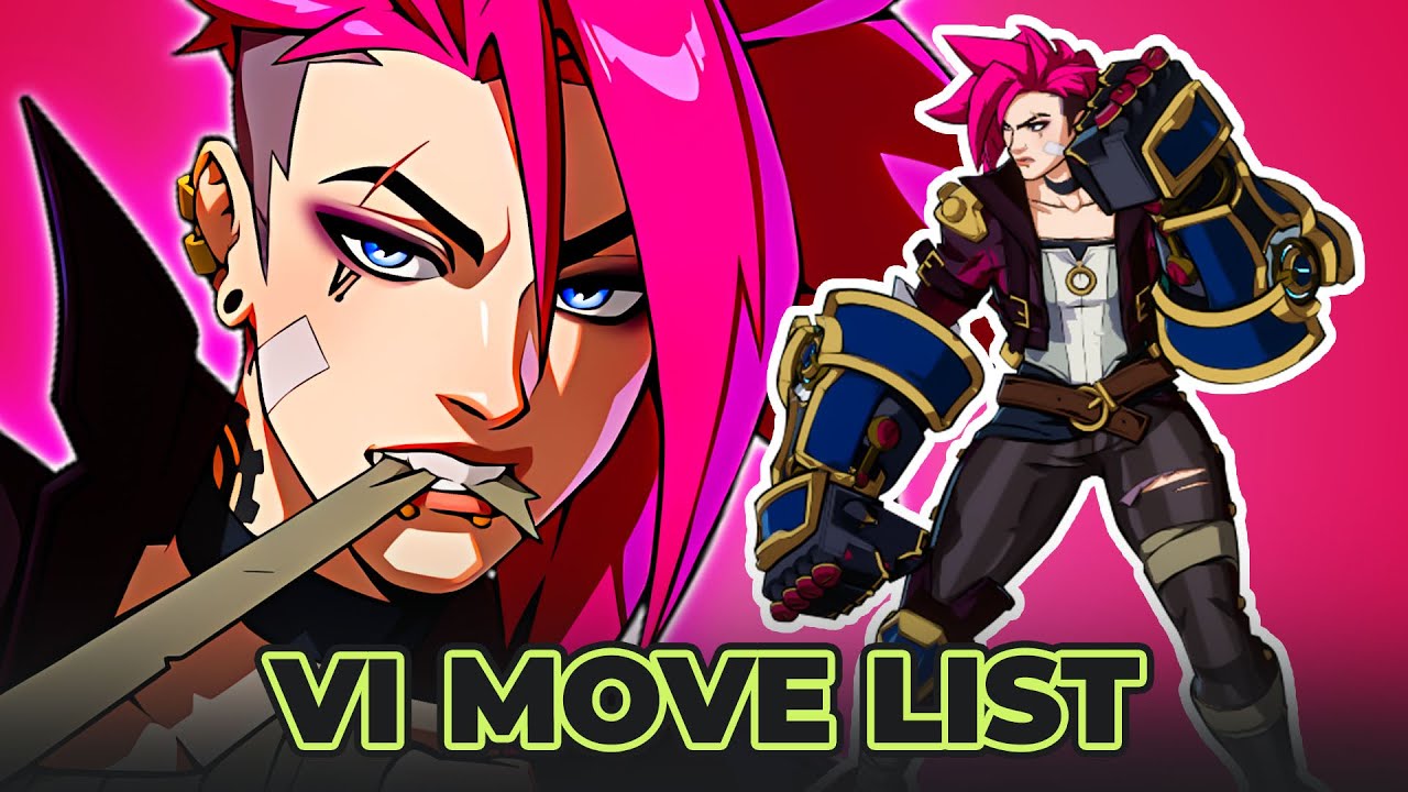 VI MOVE LIST - 2XKO