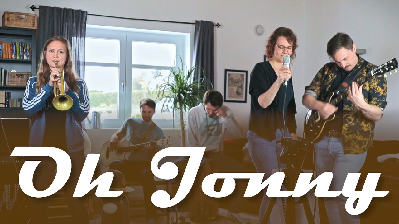 Oh Jonny (Jan Delay Cover) - SweetGeorgieBrown and friends and wife