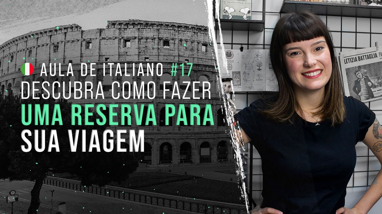 Aula de italiano #17: Fazendo uma reserva em um hotel | Descubra os verbos da 3ª conjugação