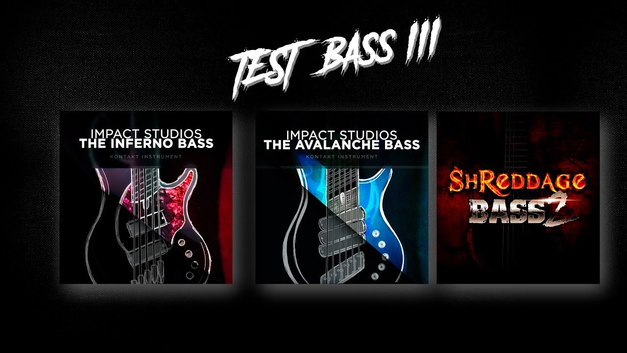 Test Tone Bajos Rock & Metal / The Inferno Bass / The Avalache Bass / SHReddage Bass II