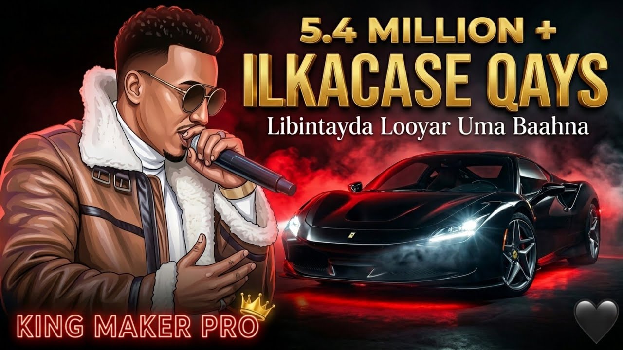ILKACASE QAYS | LIBINTAYDA LOOYAR UMA BAAHNA | NEW SONG 2021