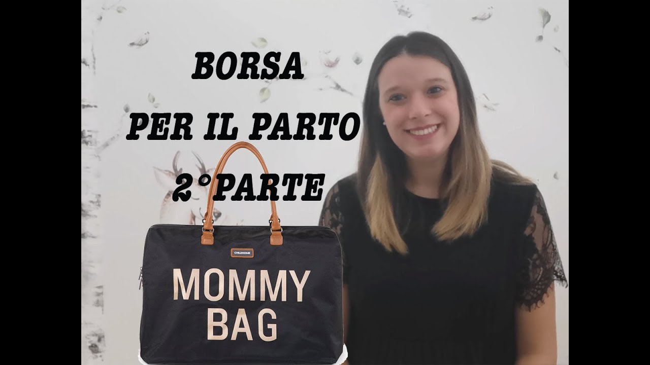 BORSA PER IL PARTO- MOMMY BAG- COSA PORTO IN OSPEDALE- 2 PARTE