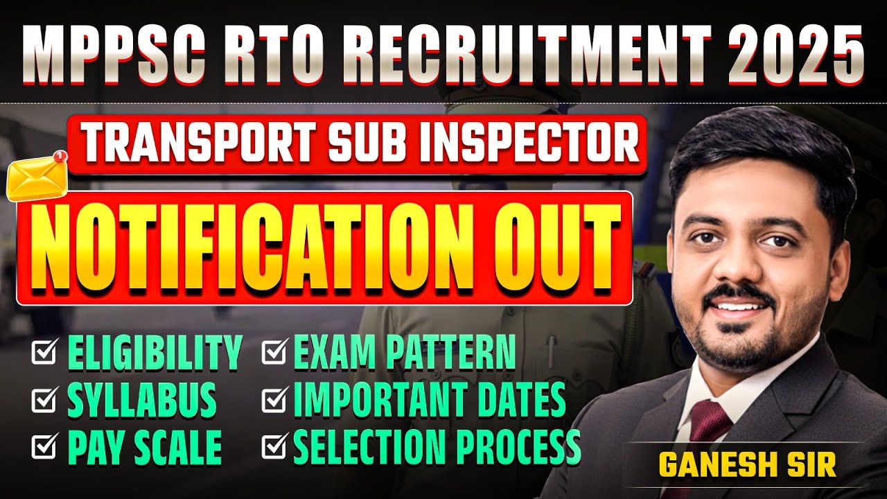 MPPSC RTO 2025 | TRANSPORT SUB INSPECTOR | Notification Out | Eligibilty, IMP Dates, Exam Pattern