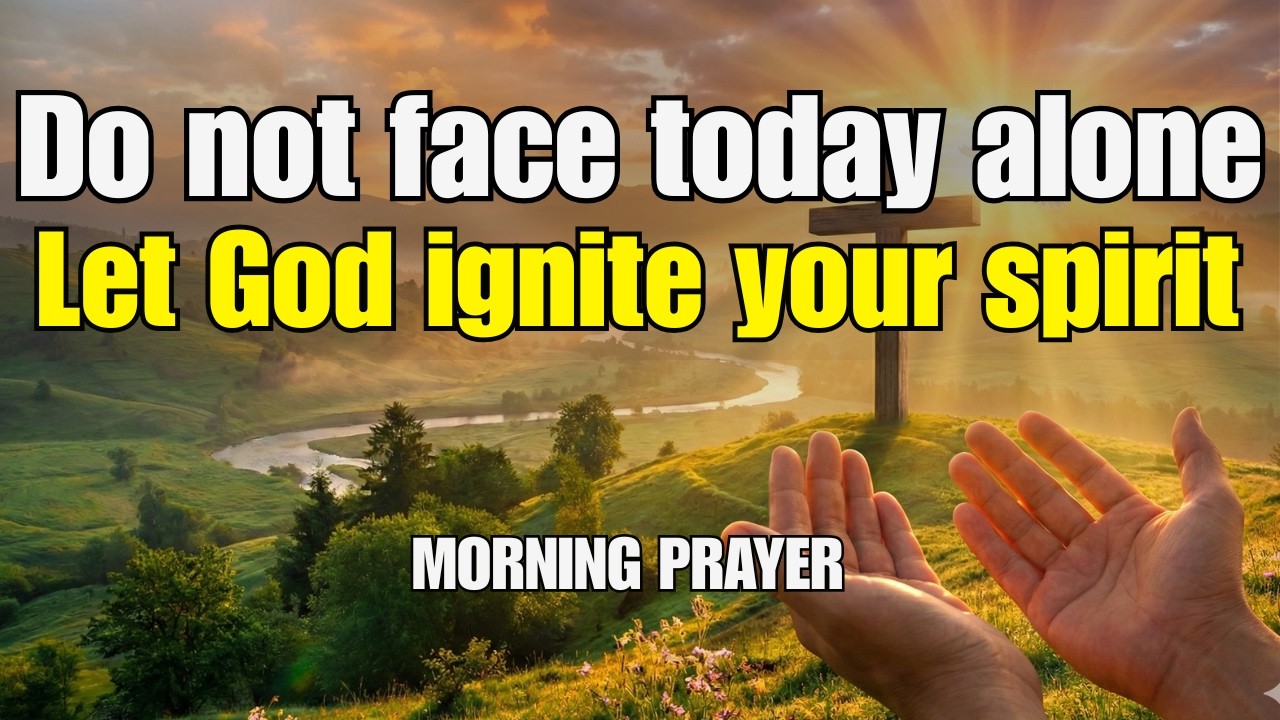IGNITE Your Spirit: A Morning Prayer for Unwavering Divine STRENGTH and Clarity!