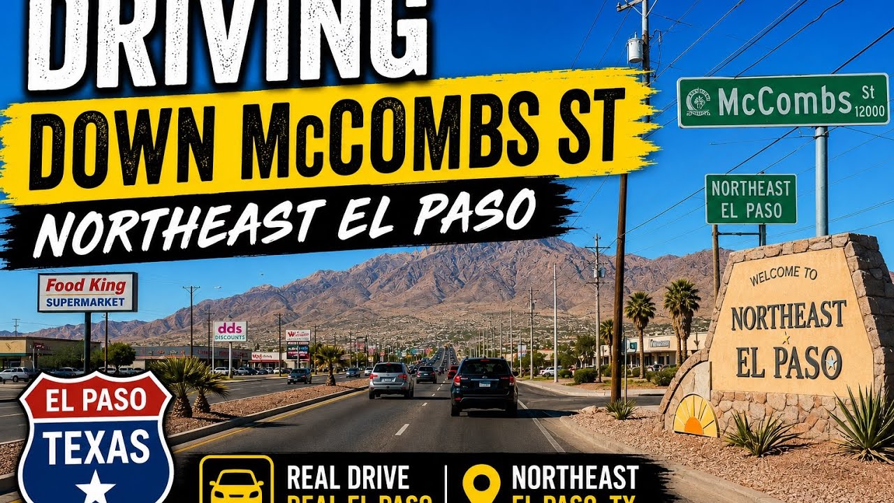 🚗 El Paso Texas Driving Tour | McCombs Street | Northeast El Paso 79934