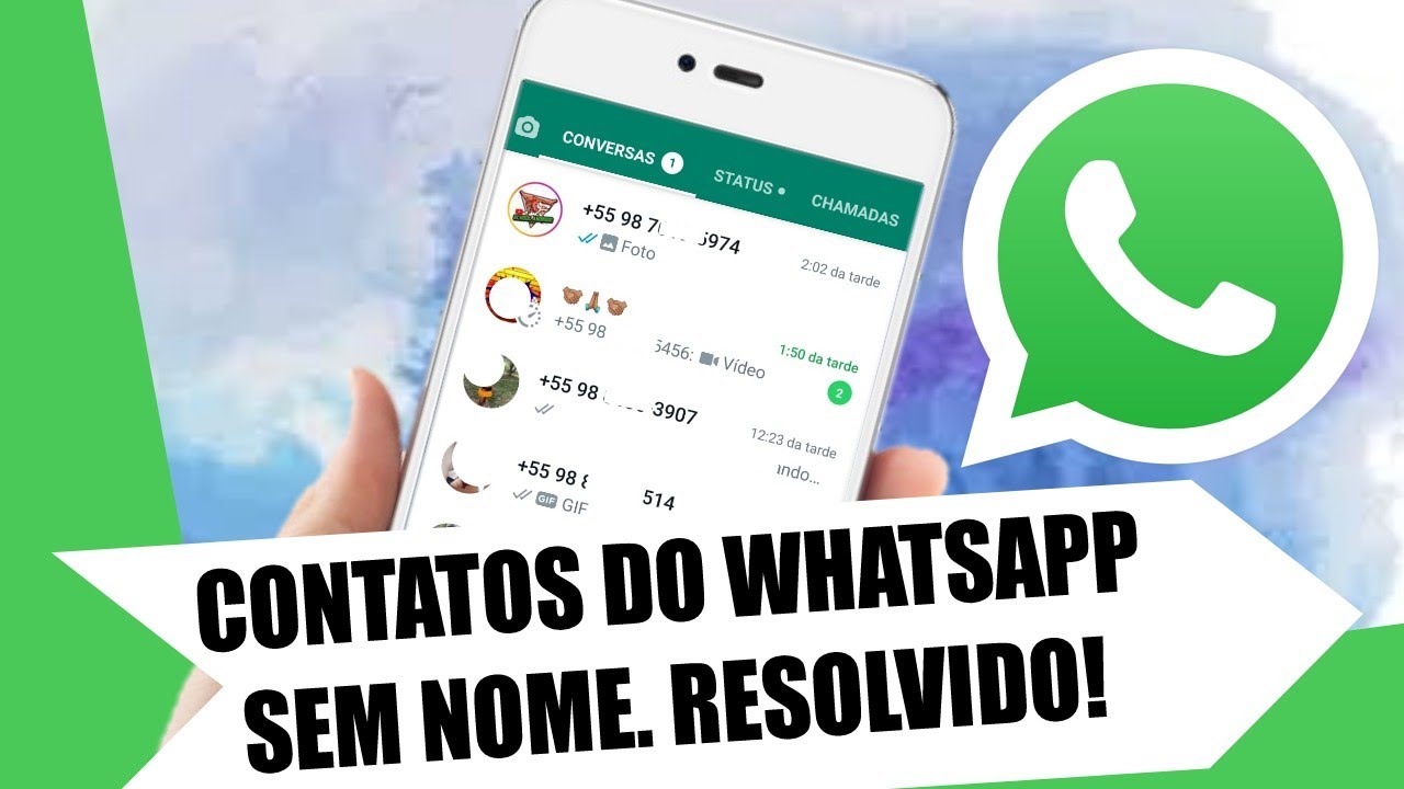 WhatsApp não aparece os nomes dos contatos, somente número - Resolvido!_ atualizado 2022