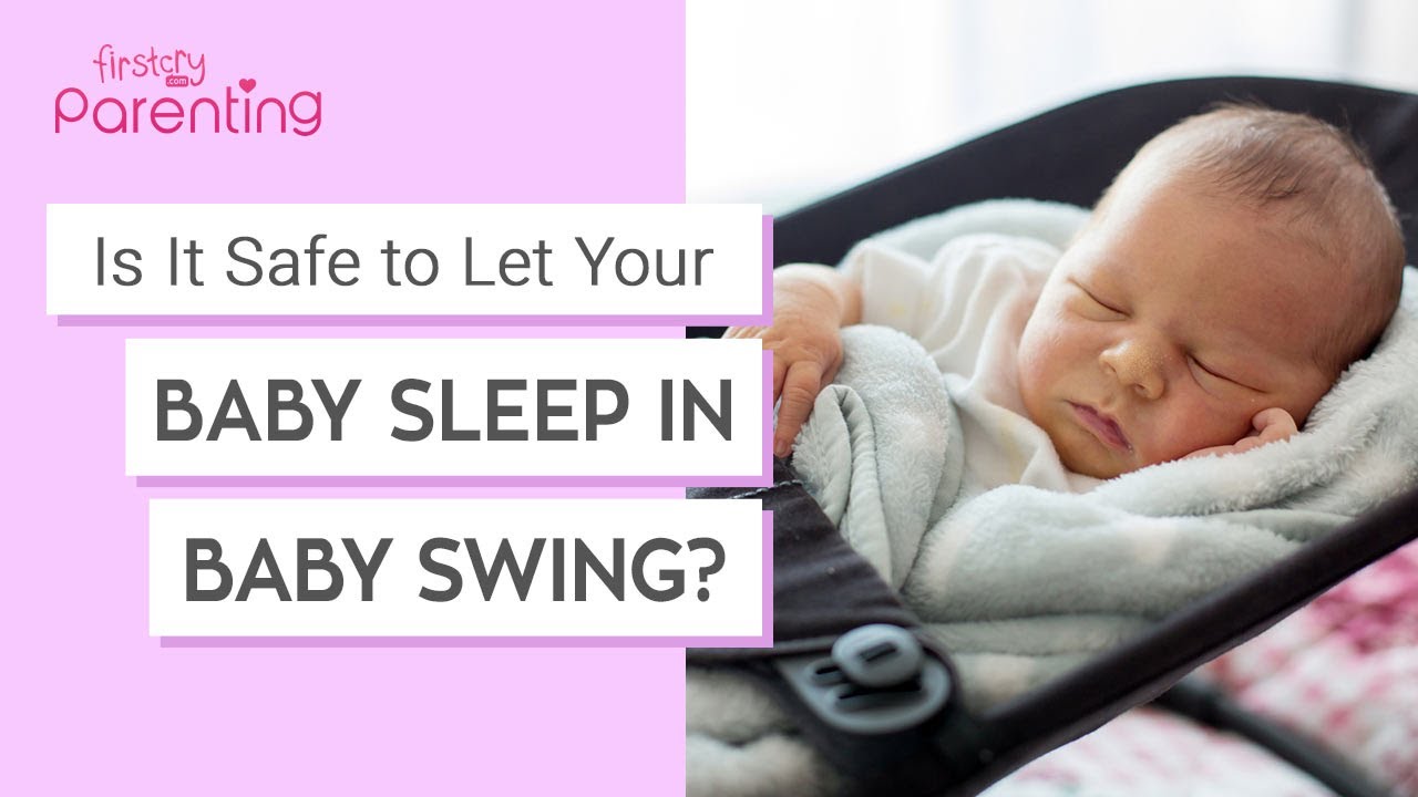 Baby Sleeping in a Swing  - Safe or Not?