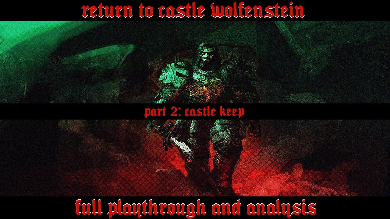 Return to Castle Wolfenstein Analysis: Part 2 German Romanticism and Weird War