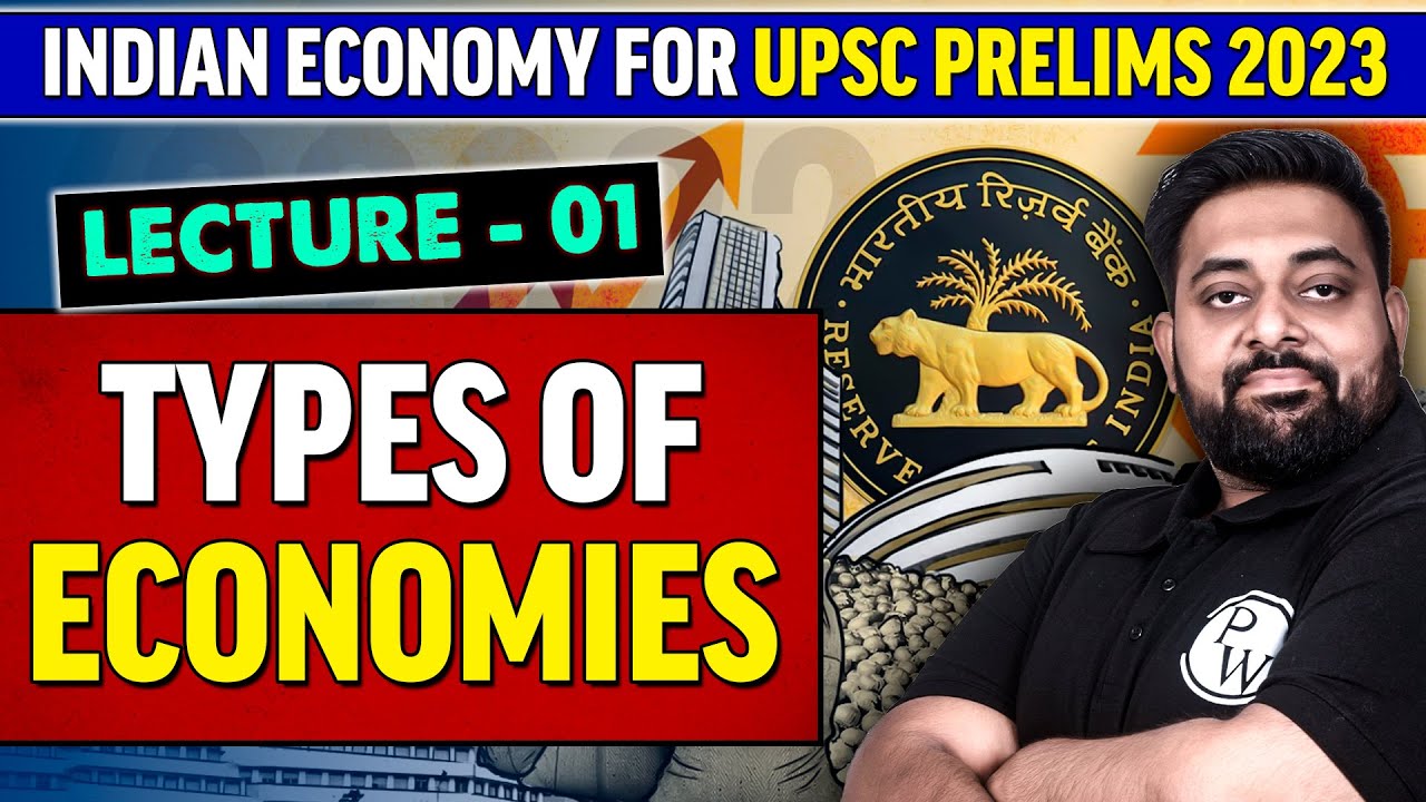 Types of Economies | Indian Economy Series for UPSC Prelims 2023 | UPSC Wallah