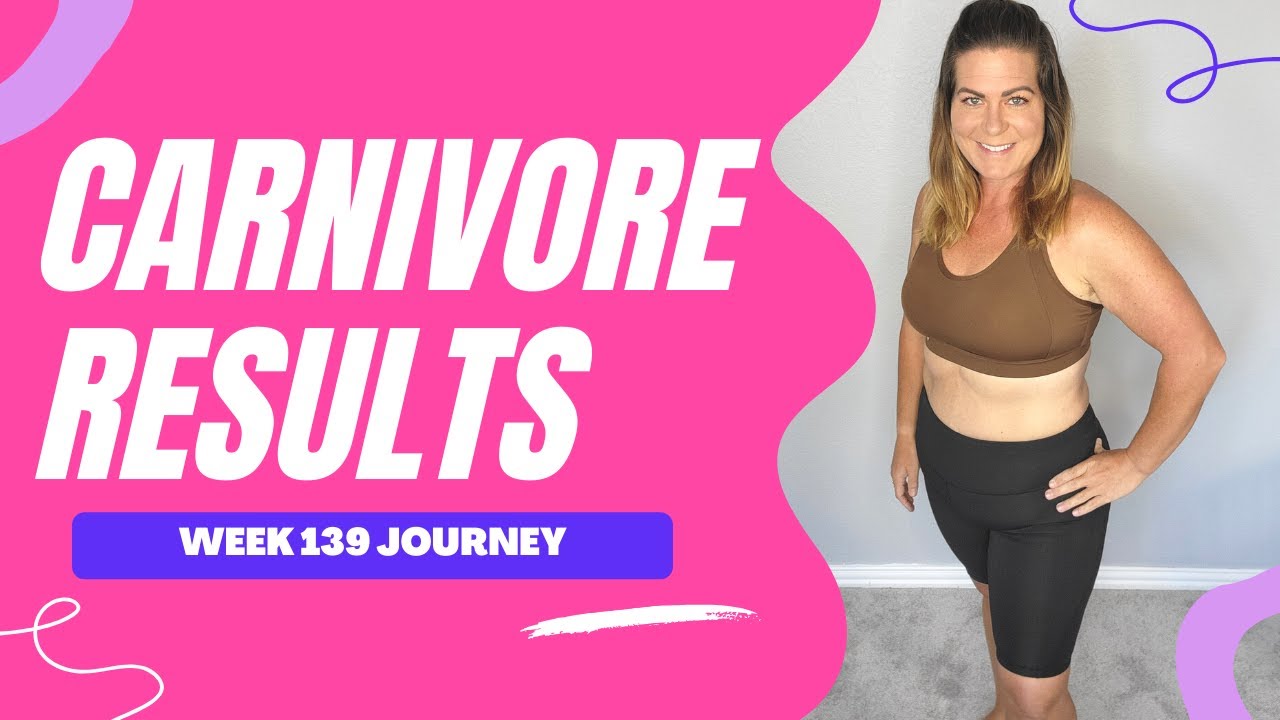 CARNIVORE DIET RESULTS │WEEK 139 WEIGHT LOSS JOURNEY RESULTS │BEFORE AFTER PICS