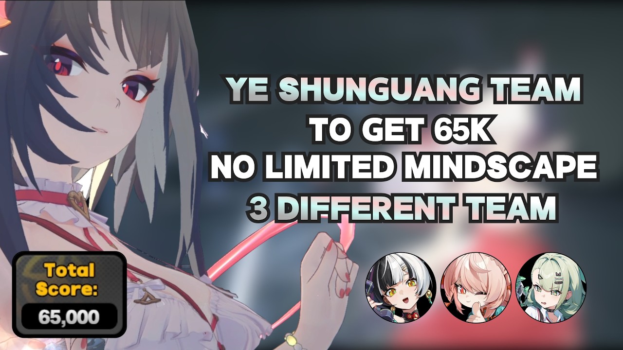 3 Different Team of M0R1 Ye Shunguang to Easy Get 65K in Deadly Assault | Primordial Nightmare