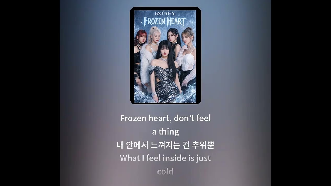 RO5EY ~ Frozen Heart {1st Comeback: Broken Ice: Title Track} 