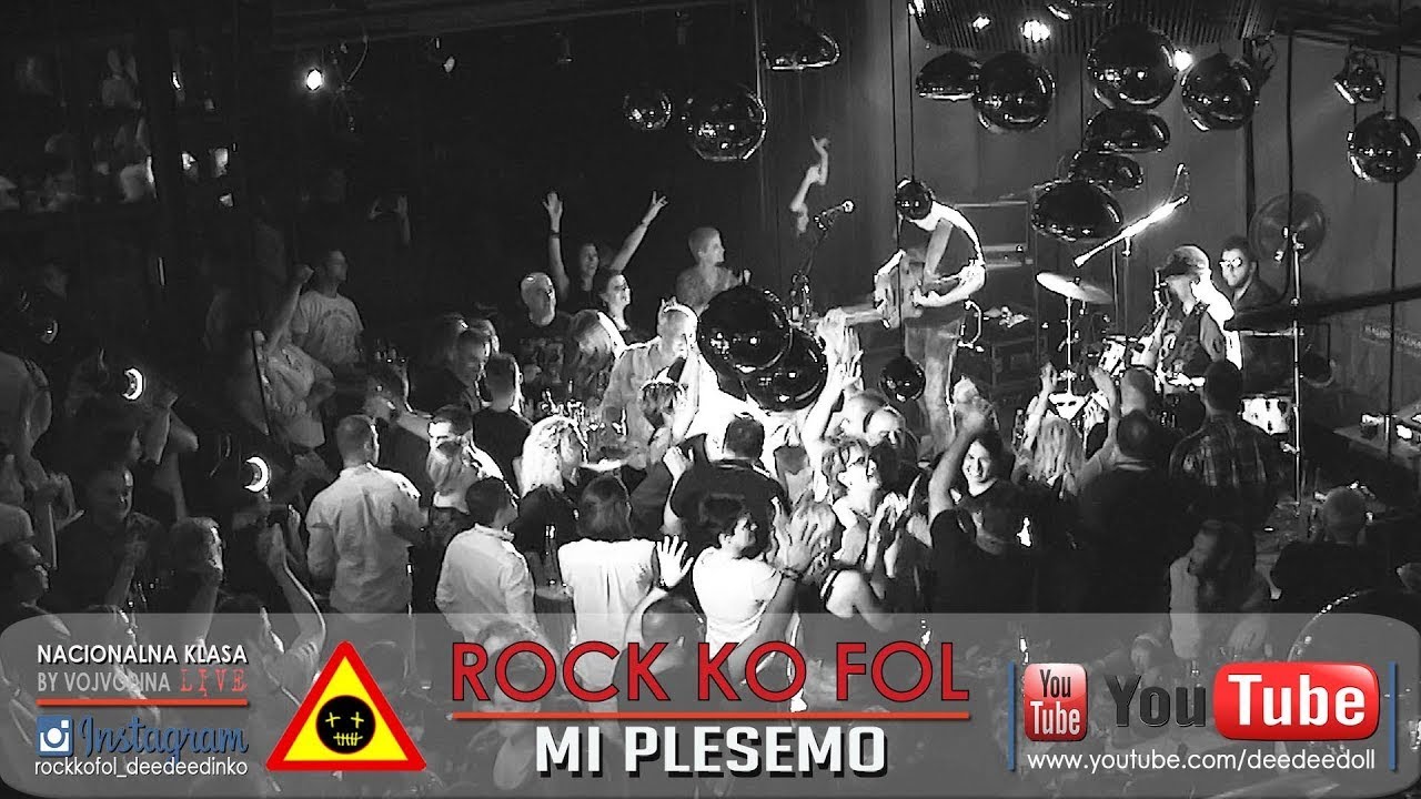 ROCK KO FOL   MI PLESEMO Novi Sad live  Nacionalna Klasa