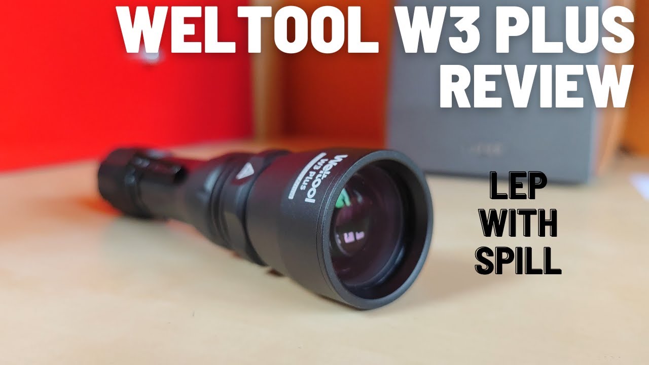 Weltool W3 Plus Review - LEP Flashlight with Spill