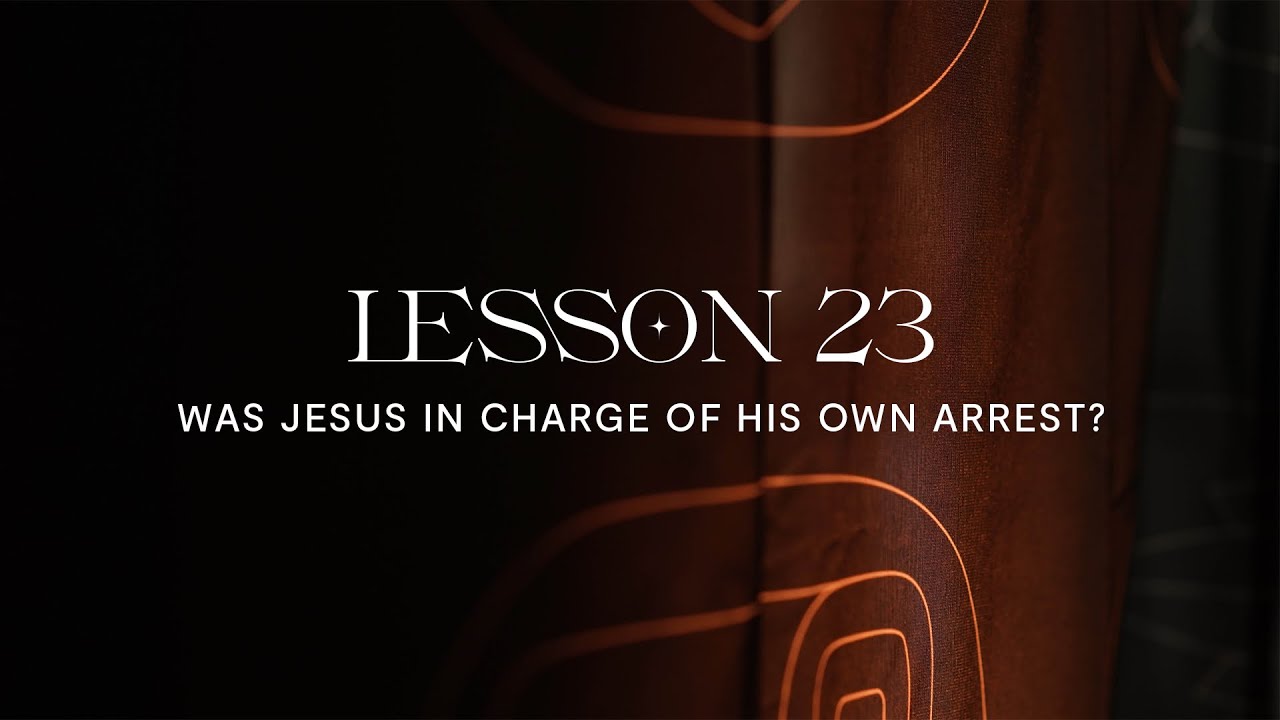 Was Jesus in Charge of His Own Arrest?